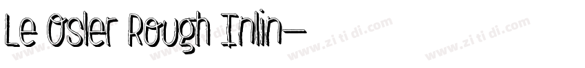 Le Osler Rough Inlin字体转换